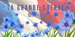 Visuel La Grande Guerre avec drapeau français et bleuets – 1914 à 1918 – souvenirs personnalisés Grande Guerre