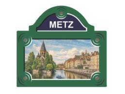 Magnet plaque de rue souvenir Metz repr&eacute;sentant un paysage de la ville